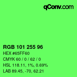 Color code: RGB 101 255 96 | qconv.com
