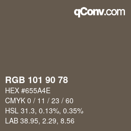 カラーコード: RGB 101 90 78 | qconv.com