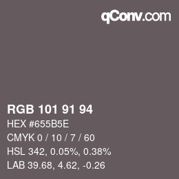 Color code: RGB 101 91 94 | qconv.com