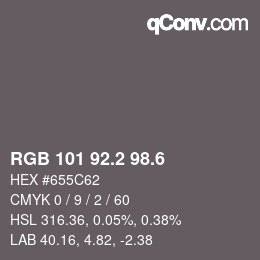 カラーコード: RGB 101 92.2 98.6 | qconv.com