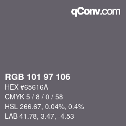 Color code: RGB 101 97 106 | qconv.com