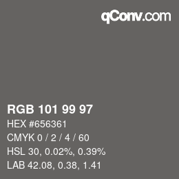Color code: RGB 101 99 97 | qconv.com