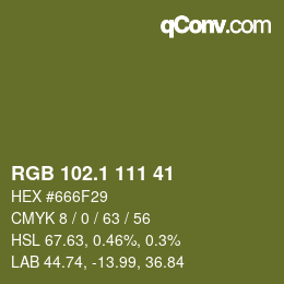 カラーコード: RGB 102.1 111 41 | qconv.com