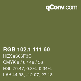 カラーコード: RGB 102.1 111 60 | qconv.com