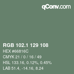 カラーコード: RGB 102.1 129 108 | qconv.com