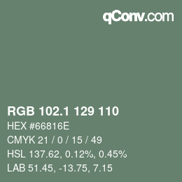 カラーコード: RGB 102.1 129 110 | qconv.com