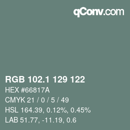 Color code: RGB 102.1 129 122 | qconv.com