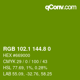 カラーコード: RGB 102.1 144.8 0 | qconv.com