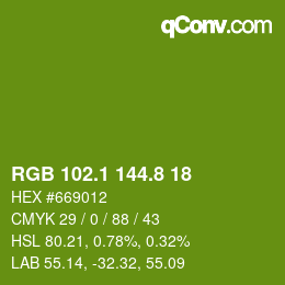 カラーコード: RGB 102.1 144.8 18 | qconv.com