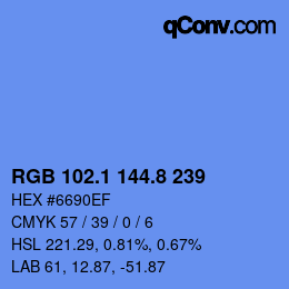カラーコード: RGB 102.1 144.8 239 | qconv.com