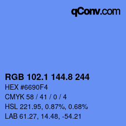 カラーコード: RGB 102.1 144.8 244 | qconv.com