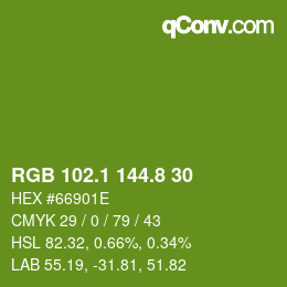カラーコード: RGB 102.1 144.8 30 | qconv.com