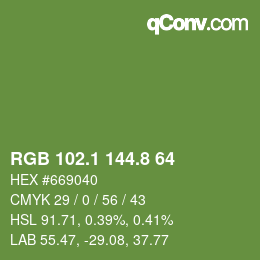 カラーコード: RGB 102.1 144.8 64 | qconv.com