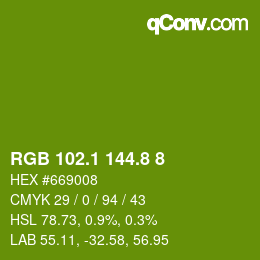 カラーコード: RGB 102.1 144.8 8 | qconv.com