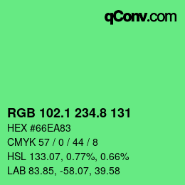 カラーコード: RGB 102.1 234.8 131 | qconv.com