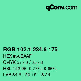 カラーコード: RGB 102.1 234.8 175 | qconv.com