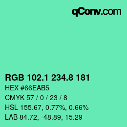 カラーコード: RGB 102.1 234.8 181 | qconv.com