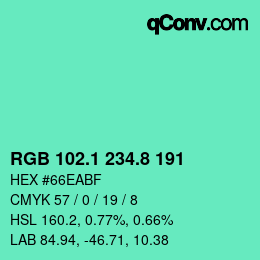 カラーコード: RGB 102.1 234.8 191 | qconv.com