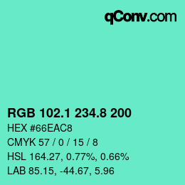 カラーコード: RGB 102.1 234.8 200 | qconv.com