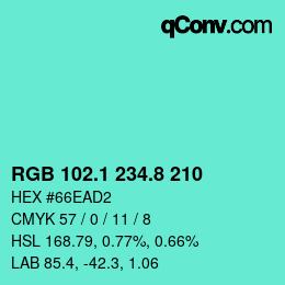 カラーコード: RGB 102.1 234.8 210 | qconv.com