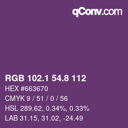 カラーコード: RGB 102.1 54.8 112 | qconv.com