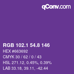 カラーコード: RGB 102.1 54.8 146 | qconv.com