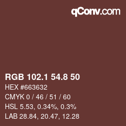 カラーコード: RGB 102.1 54.8 50 | qconv.com