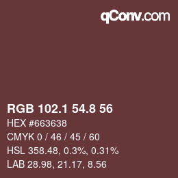 カラーコード: RGB 102.1 54.8 56 | qconv.com