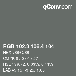 カラーコード: RGB 102.3 108.4 104 | qconv.com