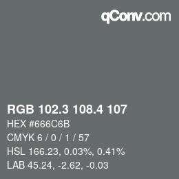 カラーコード: RGB 102.3 108.4 107 | qconv.com