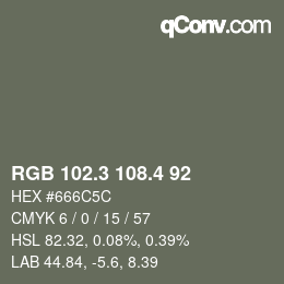 カラーコード: RGB 102.3 108.4 92 | qconv.com