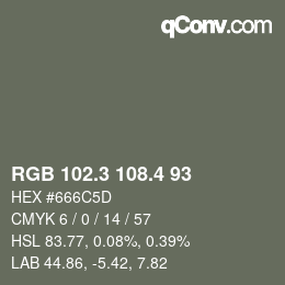 カラーコード: RGB 102.3 108.4 93 | qconv.com