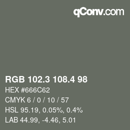 カラーコード: RGB 102.3 108.4 98 | qconv.com