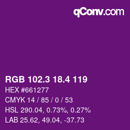 カラーコード: RGB 102.3 18.4 119 | qconv.com