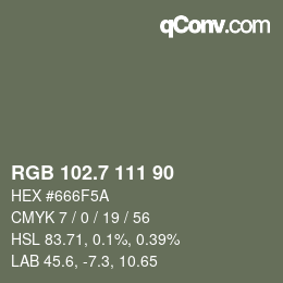 カラーコード: RGB 102.7 111 90 | qconv.com