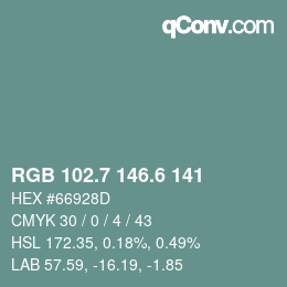 カラーコード: RGB 102.7 146.6 141 | qconv.com