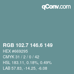 カラーコード: RGB 102.7 146.6 149 | qconv.com