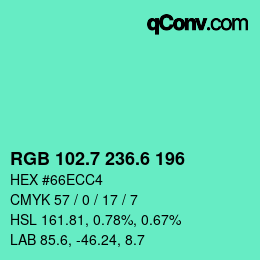 カラーコード: RGB 102.7 236.6 196 | qconv.com