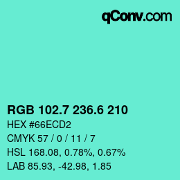 カラーコード: RGB 102.7 236.6 210 | qconv.com