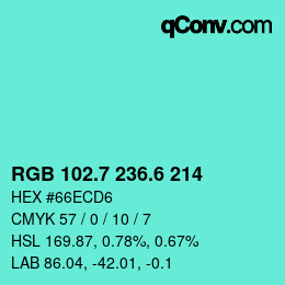 カラーコード: RGB 102.7 236.6 214 | qconv.com