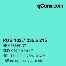 カラーコード: RGB 102.7 236.6 215 | qconv.com