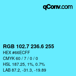 カラーコード: RGB 102.7 236.6 255 | qconv.com