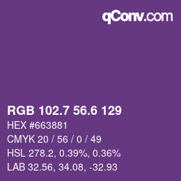 カラーコード: RGB 102.7 56.6 129 | qconv.com