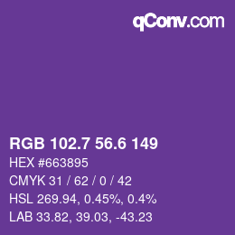 カラーコード: RGB 102.7 56.6 149 | qconv.com