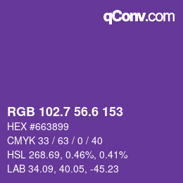 カラーコード: RGB 102.7 56.6 153 | qconv.com