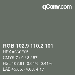 Color code: RGB 102.9 110.2 101 | qconv.com