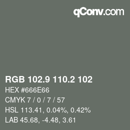 Color code: RGB 102.9 110.2 102 | qconv.com
