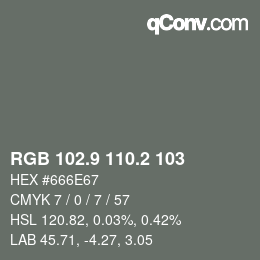 Color code: RGB 102.9 110.2 103 | qconv.com
