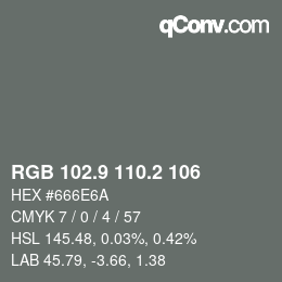 Farbcode: RGB 102.9 110.2 106 | qconv.com