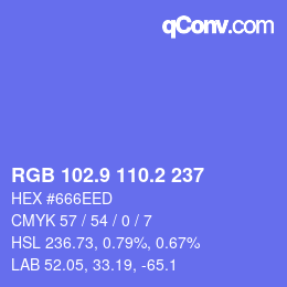 カラーコード: RGB 102.9 110.2 237 | qconv.com